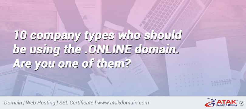 10 company types who should be using the .ONLINE domain. Are you one of them?
