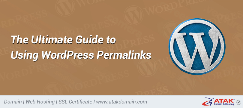The Ultimate Guide to Using WordPress Permalinks