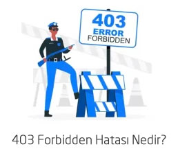 403 Forbidden Hatası Nedir? Nasıl Çözülür? - Atak Domain