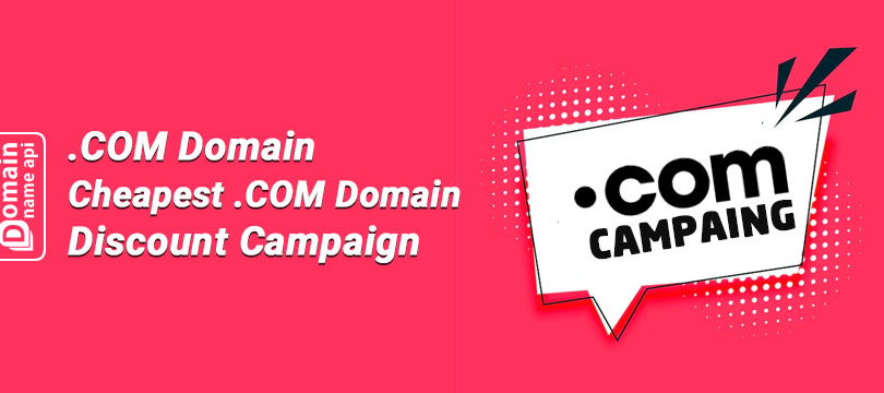 .COM Domain - Cheapest .COM Domain Discount Campaign