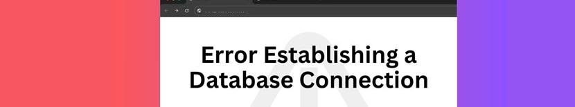 Error Establishing a Database Connection Hatası ve Çözümü - Atak Domain