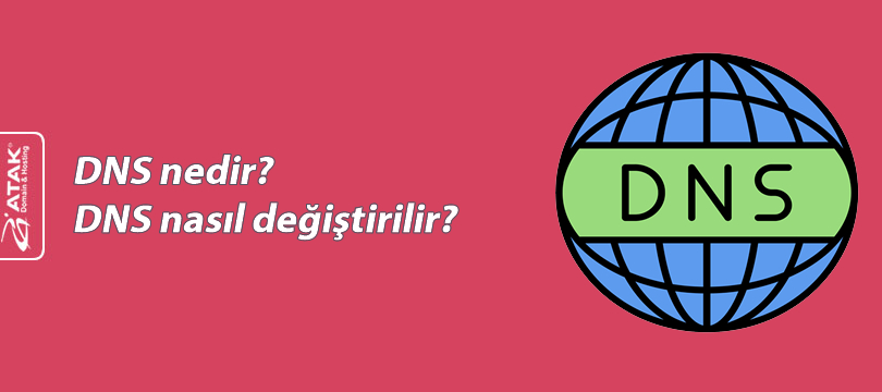 DNS nedir? DNS nasıl değiştirilir?