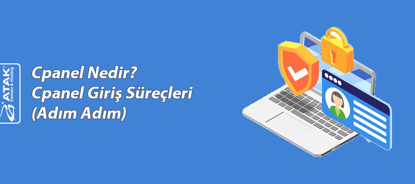 cPanel Nedir? cPanel Giriş Süreçleri (Adım Adım)