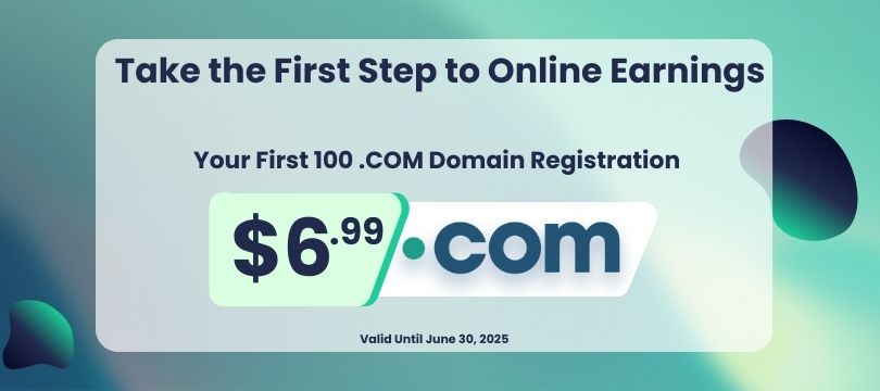 Take the First Step Toward Online Earnings with the Cheapest .COM Domain!