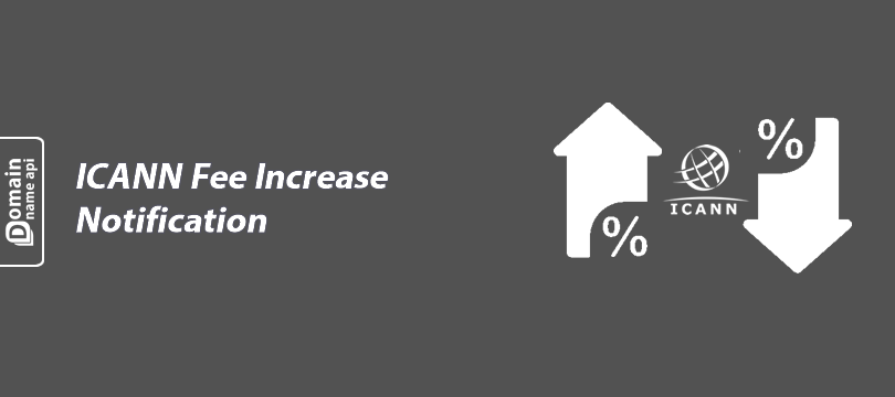 ICANN Fee Increase Notification