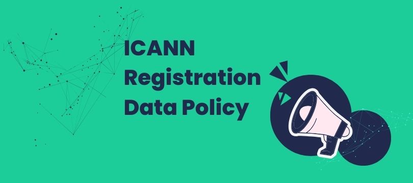 ICANN Registration Data Policy (RDP) – August 21, 2025 Updates