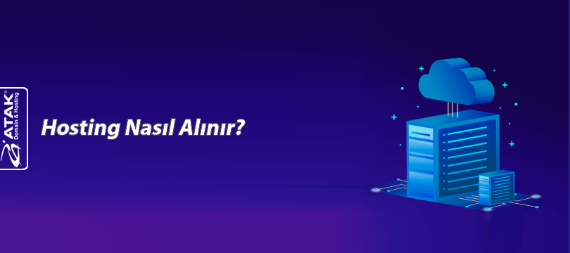 Hosting Nasıl Alınır?
