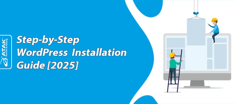 Step-by-Step  WordPress  Installation Guide [2025]
