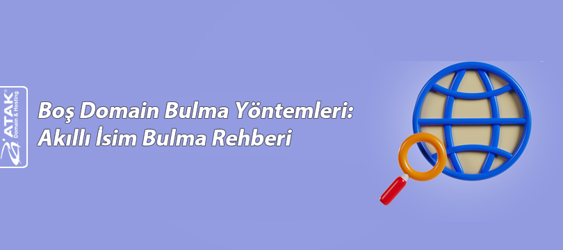 Boş Domain Bulma Yöntemleri: Akıllı İsim Bulma Rehberi