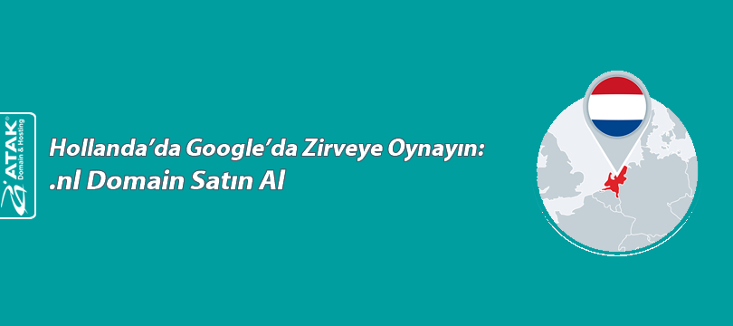 Hollanda'da Google'da Zirveye Oynayın:.nl Domain Satın Al