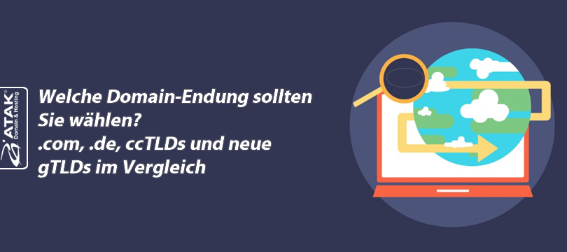 Welche Domain-Endung sollten Sie wählen? .com, .de, ccTLDs und neue gTLDs im Vergleich